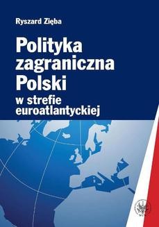 Chomikuj, ebook online Polityka zagraniczna Polski w strefie euroatlantyckiej. Ryszard Zięba