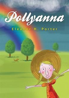 Chomikuj, ebook online Pollyanna. Eleanor H. Porter