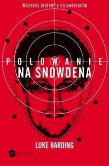 Chomikuj, ebook online Polowanie na Snowdena. Luke Harding