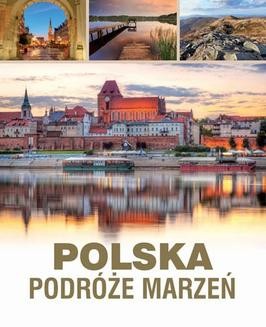 Ebook Polska: Podróże marzeń pdf