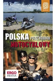 Ebook Polska. Przewodnik motocyklowy. Wydanie 1 pdf