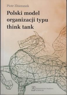 Chomikuj, ebook online Polski model organizacji typu think tank. Piotr Zbieranek