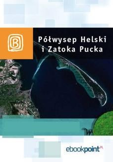 Chomikuj, ebook online Półwysep Helski i Zatoka Pucka. Miniprzewodnik. Praca zbiorowa