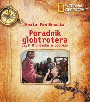 Chomikuj, ebook online Poradnik globtrotera, czyli blondynka w podróży. Beata Pawlikowska