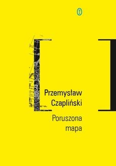 Chomikuj, ebook online Poruszona mapa. Przemysław Czapliński
