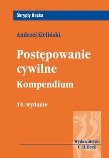 Chomikuj, ebook online Postępowanie cywilne. Kompendium. Wydanie 14. Andrzej Zieliński