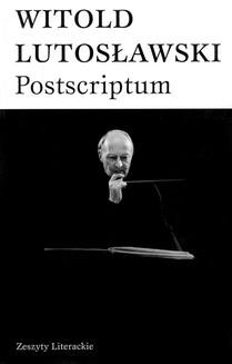 Chomikuj, ebook online Postscriptum. Witold Lutosławski