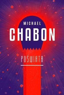 Chomikuj, ebook online Poświata. Michael Chabon
