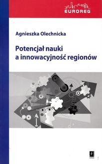 Chomikuj, ebook online Potencjał nauki a innowacyjność regionów. Agnieszka Olechnicka