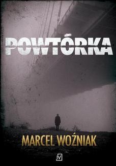 Chomikuj, ebook online Powtórka. Marcel Woźniak