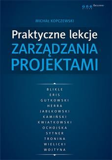 Chomikuj, ebook online Praktyczne lekcje zarządzania projektami. Michał Kopczewski