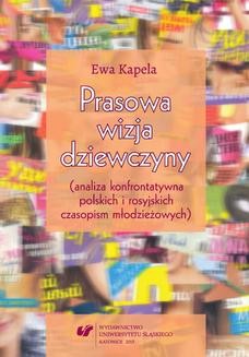 Chomikuj, ebook online Prasowa wizja dziewczyny (analiza konfrontatywna polskich i rosyjskich czasopism młodzieżowych). Ewa Kapela