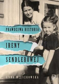 Ebook Prawdziwa historia Ireny Sendlerowej pdf