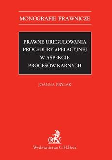 Ebook Prawne uregulowania procedury apelacyjnej w aspekcie procesów karnych pdf
