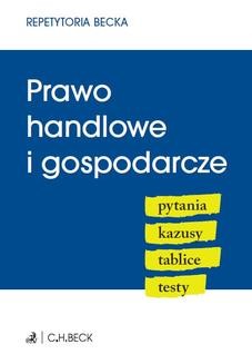 Ebook Prawo handlowe i gospodarcze. Pytania. Kazusy. Tablice. Testy pdf