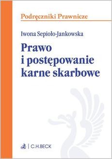 Chomikuj, ebook online Prawo i postępowanie karne skarbowe. Iwona Sepioło-Jankowska