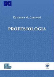 Chomikuj, ebook online Profesjologia. Nauka o profesjonalnym rozwoju człowieka. Kazimierz M. Czarnecki