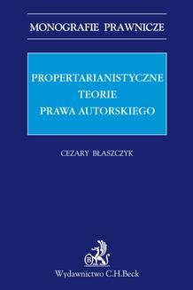 Ebook Propertarianistyczne teorie prawa autorskiego pdf