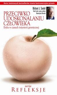 Chomikuj, ebook online Przeciwko udoskonalaniu człowieka. Michael J. Sandel