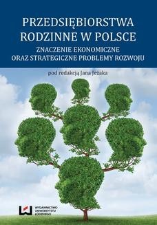 Ebook Przedsiębiorstwa rodzinne w Polsce. Znaczenie ekonomiczne oraz strategiczne problemy rozwoju pdf