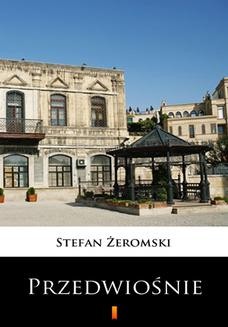 Chomikuj, ebook online Przedwiośnie. Stefan Żeromski