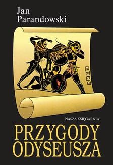 Chomikuj, ebook online Przygody Odyseusza. Jan Parandowski