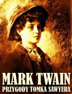 Chomikuj, ebook online Przygody Tomka Sawyera. Mark Twain