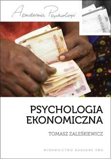 Chomikuj, ebook online Psychologia ekonomiczna. Tomasz Zaleśkiewicz