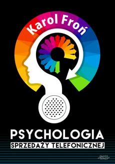 Chomikuj, ebook online Psychologia sprzedaży telefonicznej. Karol Froń