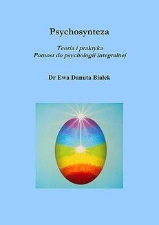 Chomikuj, ebook online Psychosynteza. Ewa Danuta Białek