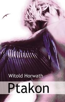 Chomikuj, ebook online Ptakon. Witold Horwath