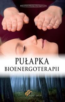 Ebook Pułapka Bioenergoterapii pdf
