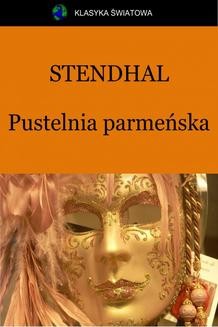 Chomikuj, ebook online Pustelnia parmeńska. Stendhal Stendhal