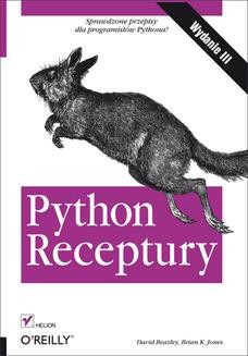 Chomikuj, ebook online Python. Receptury. Wydanie III. David Beazley
