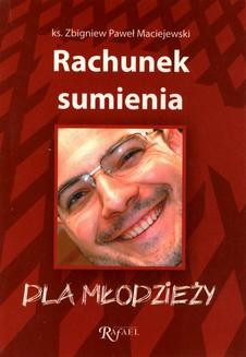 Chomikuj, ebook online Rachunek sumienia dla młodzieży. Zbigniew Paweł Maciejewski