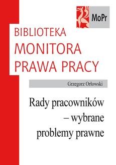 Chomikuj, ebook online Rady pracowników – wybrane problemy prawne. Grzegorz Orłowski