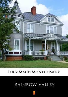 Chomikuj, ebook online Rainbow Valley. Lucy Maud Montgomery