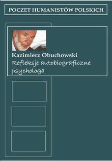 Chomikuj, ebook online Refleksje autobiograficzne psychologa. Kazimierz Obuchowski