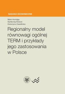 Ebook Regionalny model równowagi ogólnej TERM i przykłady jego zastosowania w Polsce pdf