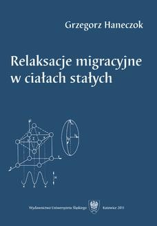 Chomikuj, ebook online Relaksacje migracyjne w ciałach stałych. Grzegorz Haneczok