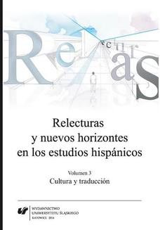 Chomikuj, ebook online Relecturas y nuevos horizontes en los estudios hispánicos. Vol. 3: Cultura y traducción. red. Joanna Wilk-Racięska