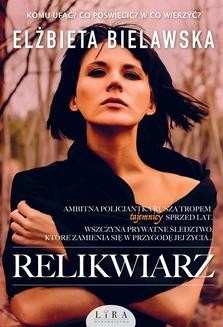 Chomikuj, ebook online Relikwiarz. Elżbieta Bielawska