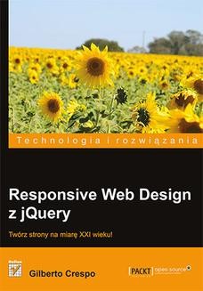 Chomikuj, ebook online Responsive Web Design z jQuery. Gilberto Crespo