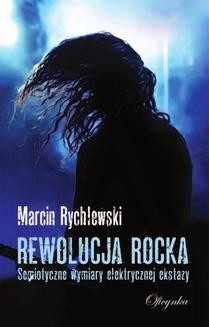 Chomikuj, ebook online Rewolucja rocka. Marcin Rychlewski