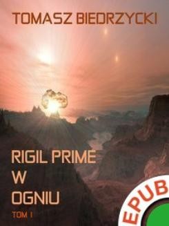 Ebook Rigil Prime w ogniu. Tom 1 pdf