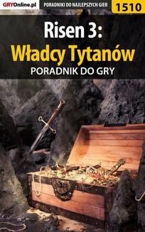 Chomikuj, ebook online Risen 3: Władcy Tytanów – poradnik do gry. Jacek 'Stranger' Hałas