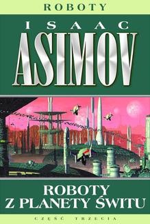 Chomikuj, ebook online Roboty z planety świtu. Isaac Asimov