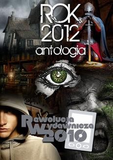Chomikuj, ebook online Rok 2012. Antologia. Praca zbiorowa
