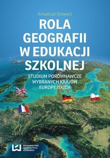 Ebook Rola geografii w edukacji szkolnej. Studium porównawcze wybranych krajów europejskich pdf