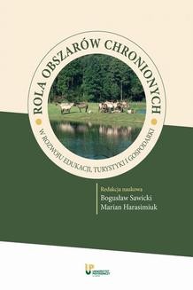 Chomikuj, ebook online Rola obszarów chronionych w rozwoju edukacji, turystyki i gospodarki. Bogusław Sawicki